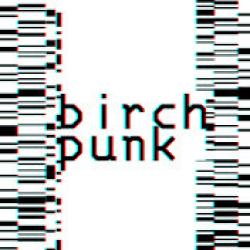 BIRCHPUNK